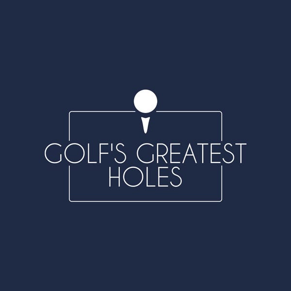 Golf's Greatest Holes